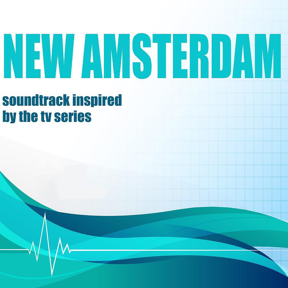 Релиз New Amsterdam (Soundtrack Inspired by the TV Series)