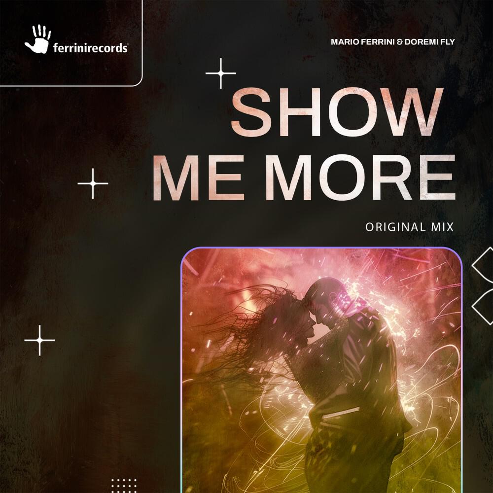 Релиз Show Me More