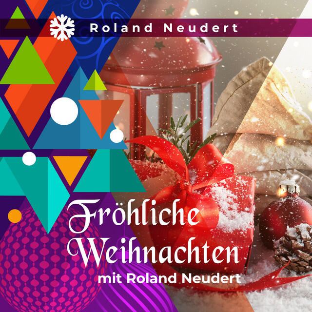 Релиз Fröhliche Weihnachten mit Roland Neudert