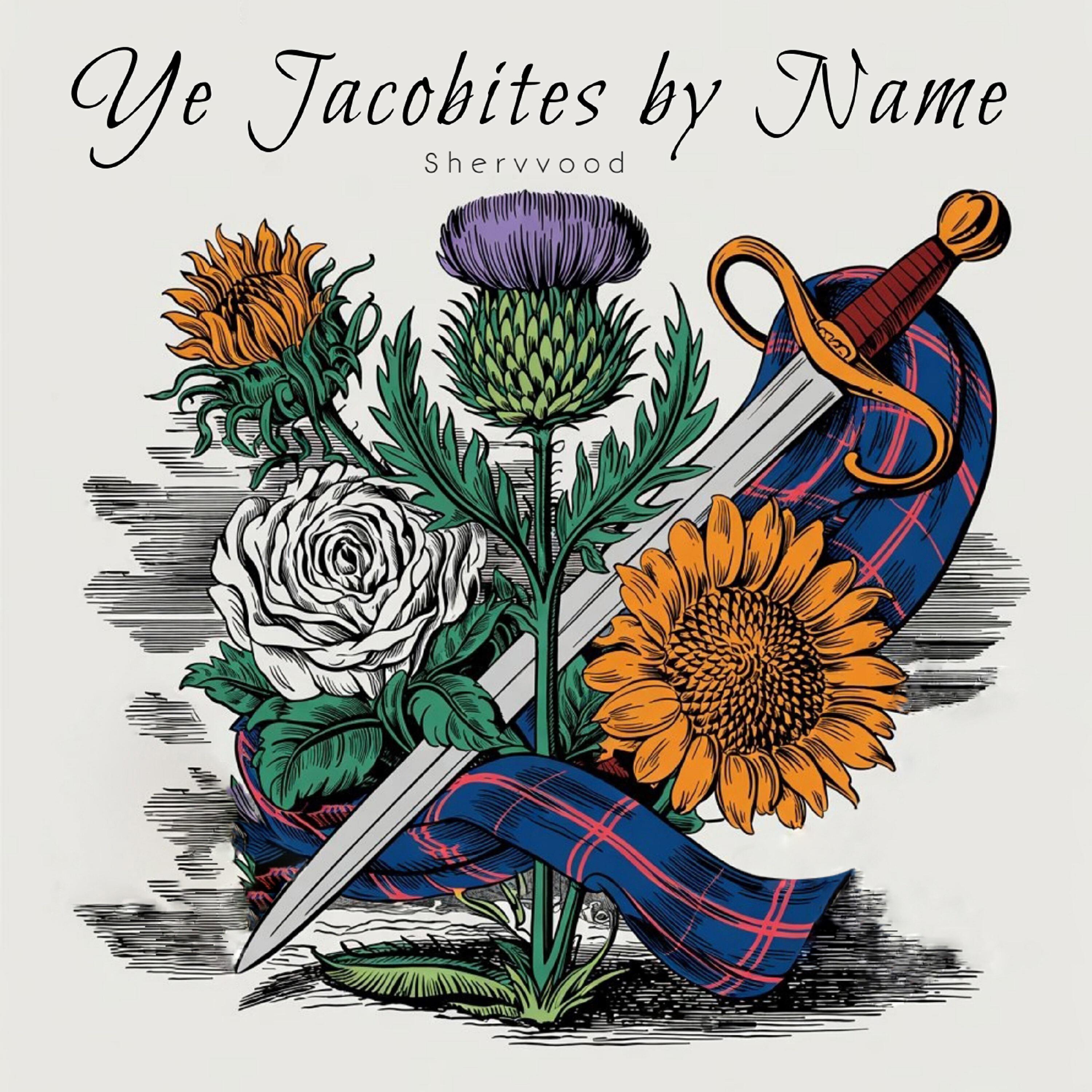 Релиз Ye Jacobites by Name