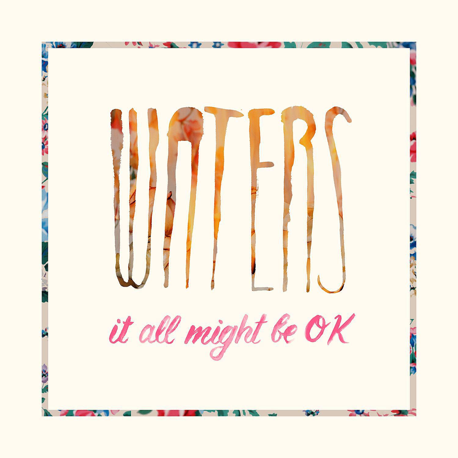 Релиз It All Might Be OK
