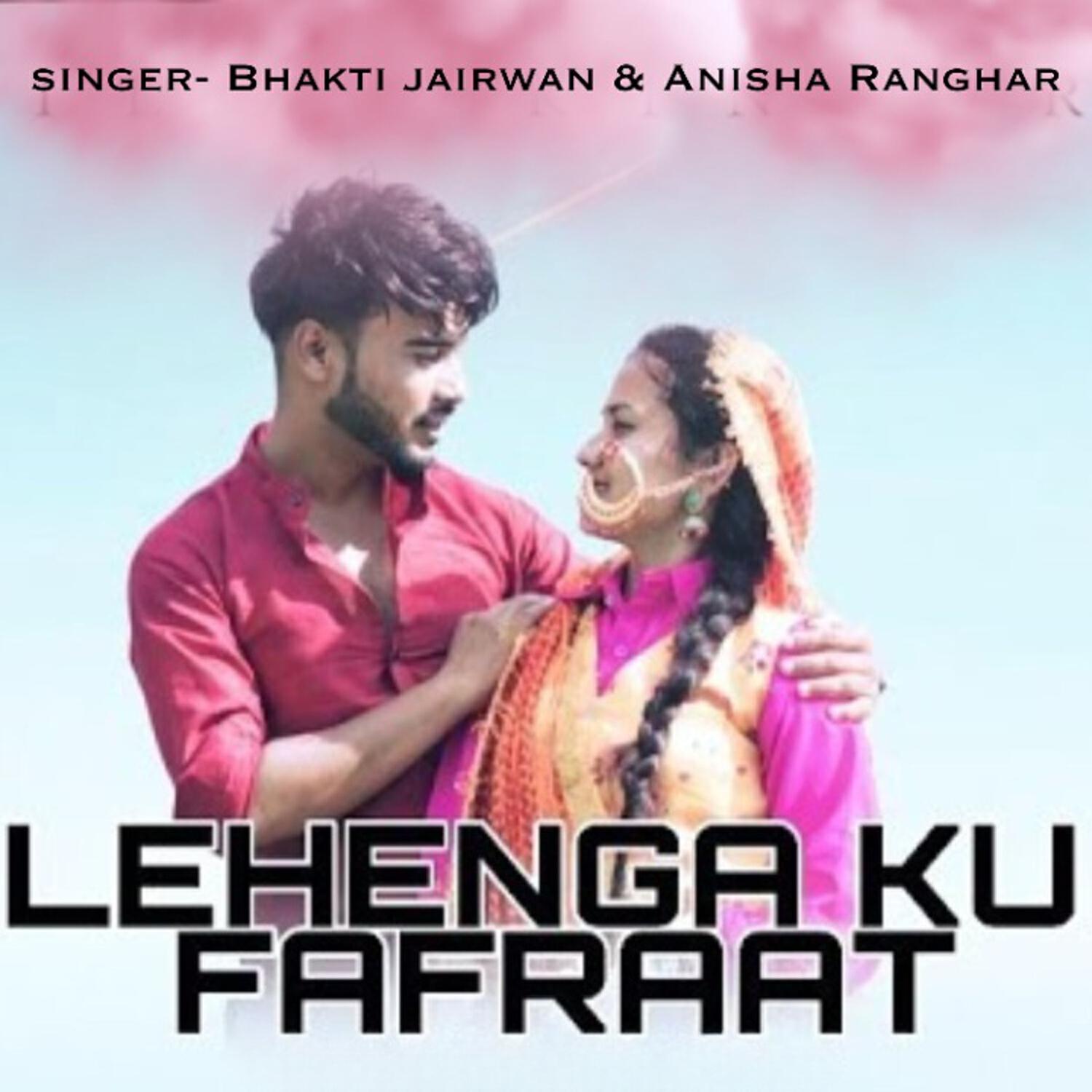 Постер альбома Lehenga Ku Fafraat