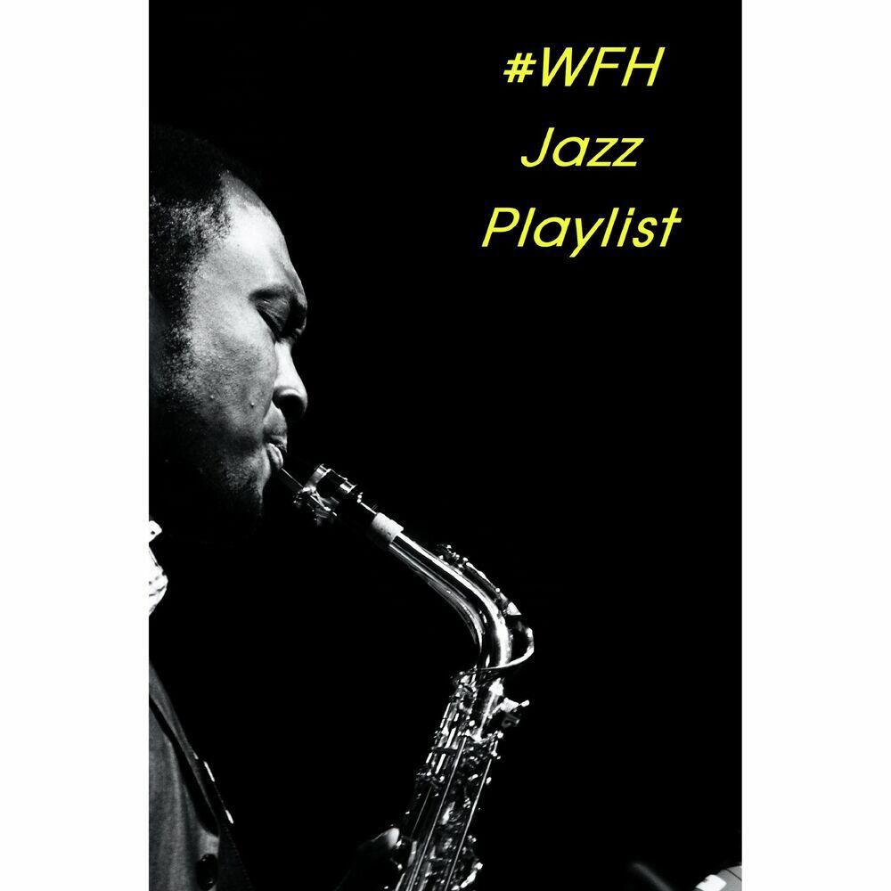 Релиз #WFH Jazz Playlist