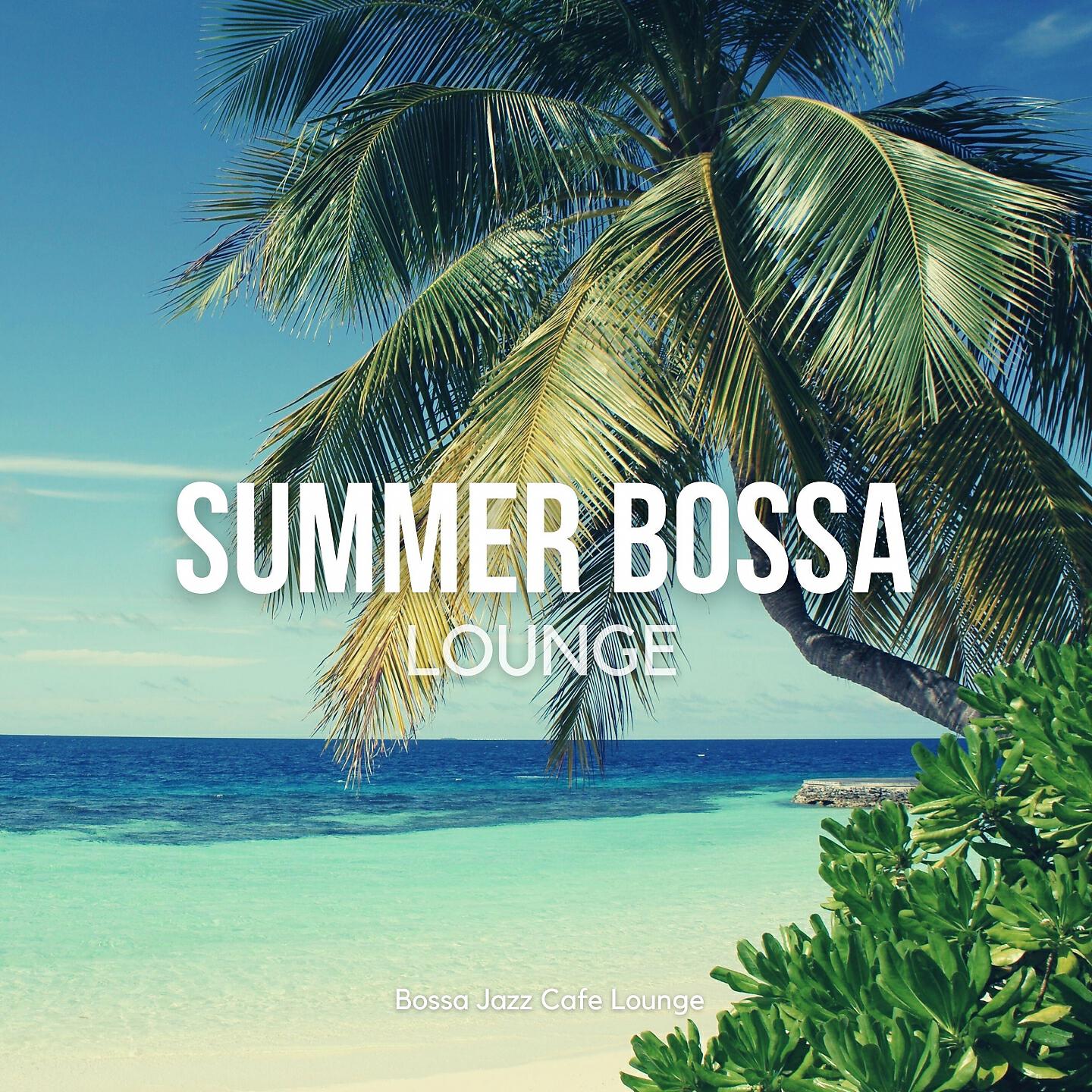 Релиз Summer Bossa Lounge