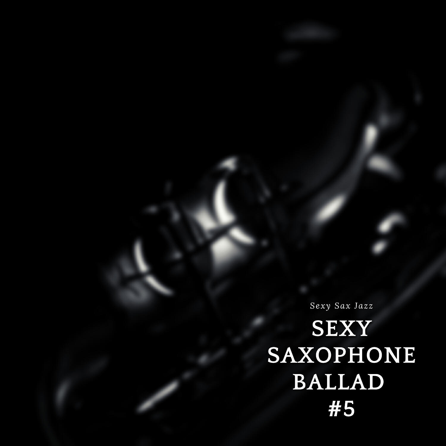 Релиз Sexy Saxophone Ballad #5