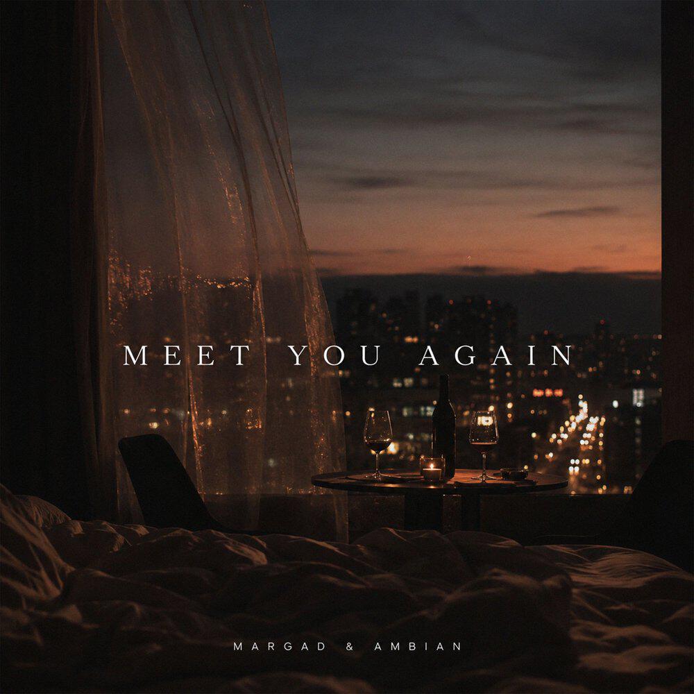 Релиз Meet You Again