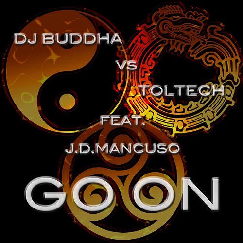 DJ Buddha, Toltech, DJ Buddha, Toltech, J.D.Mancuso - Go On