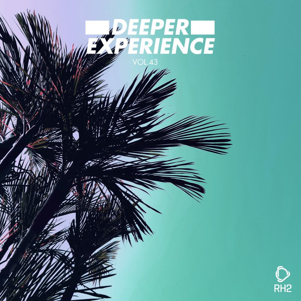 Релиз Deeper Experience, Vol. 43