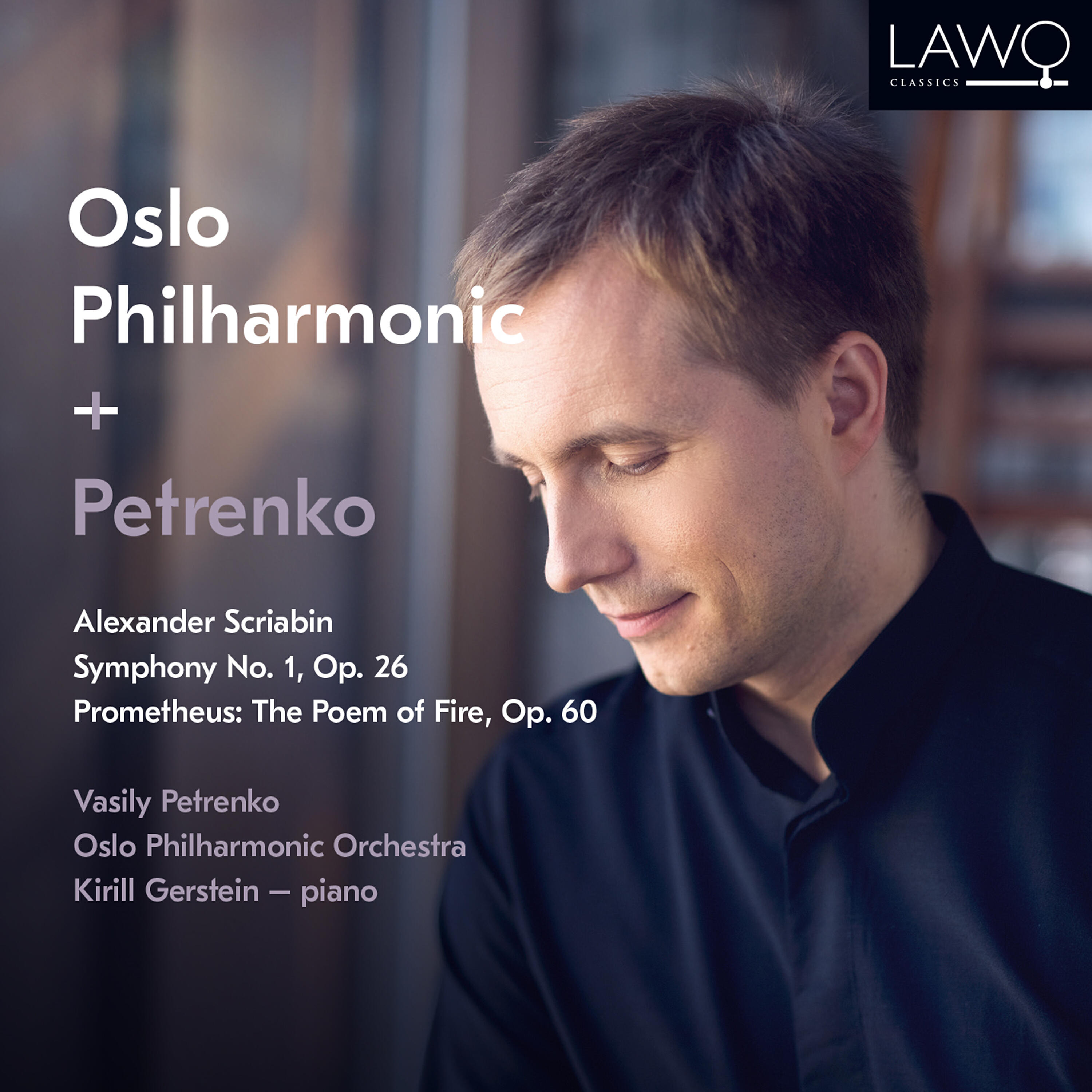Релиз Alexander Scriabin: Symphony No. 1, Op. 26 / Prometheus: The Poem of Fire, Op. 60