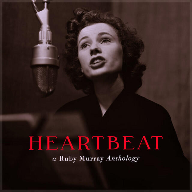 Релиз Heartbeat - a Ruby Murray Anthology