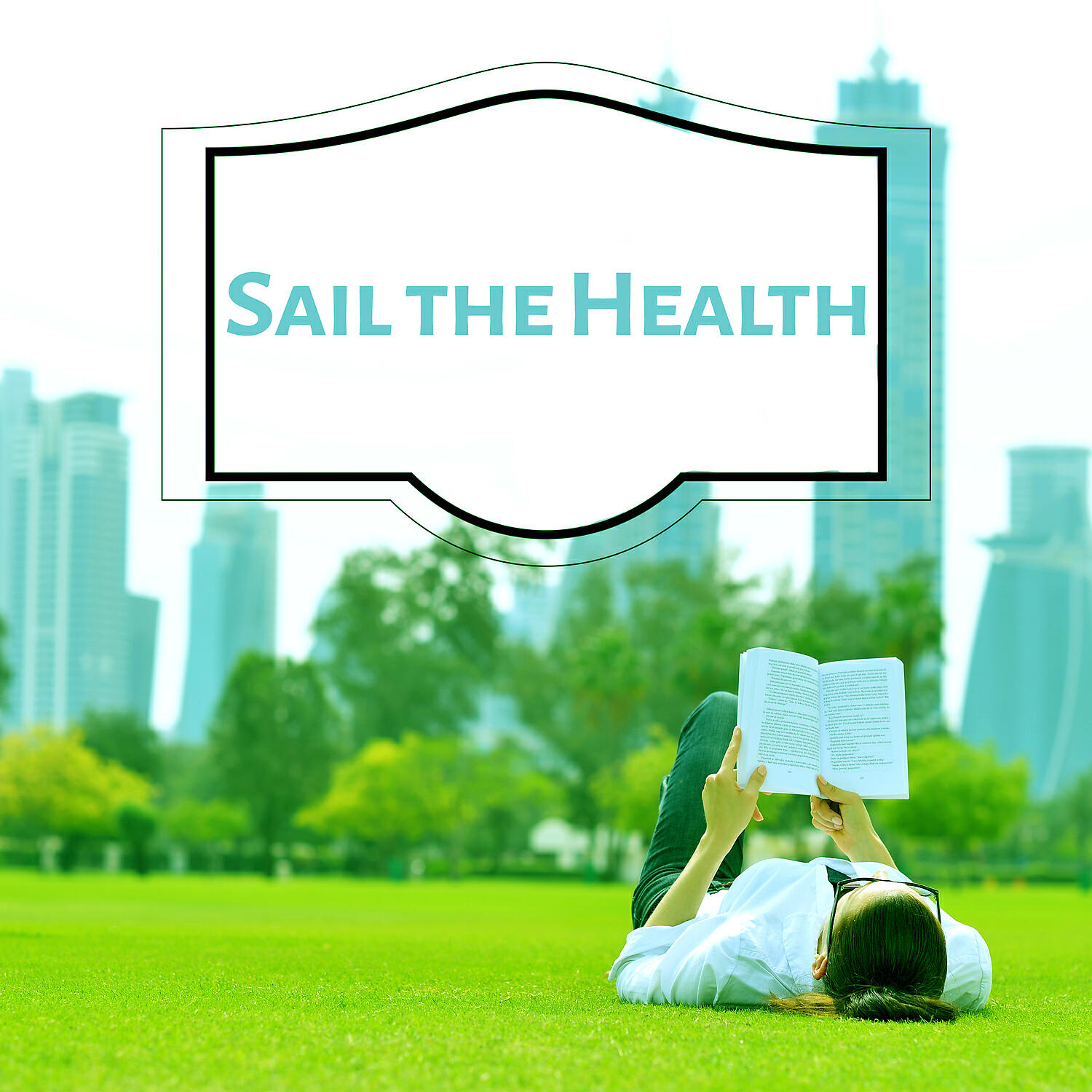 Релиз Sail the Health - Healthy Body, Quiet Mind, New Energy for Life, Caring for Your Well-being, Best Nature, Natural Way