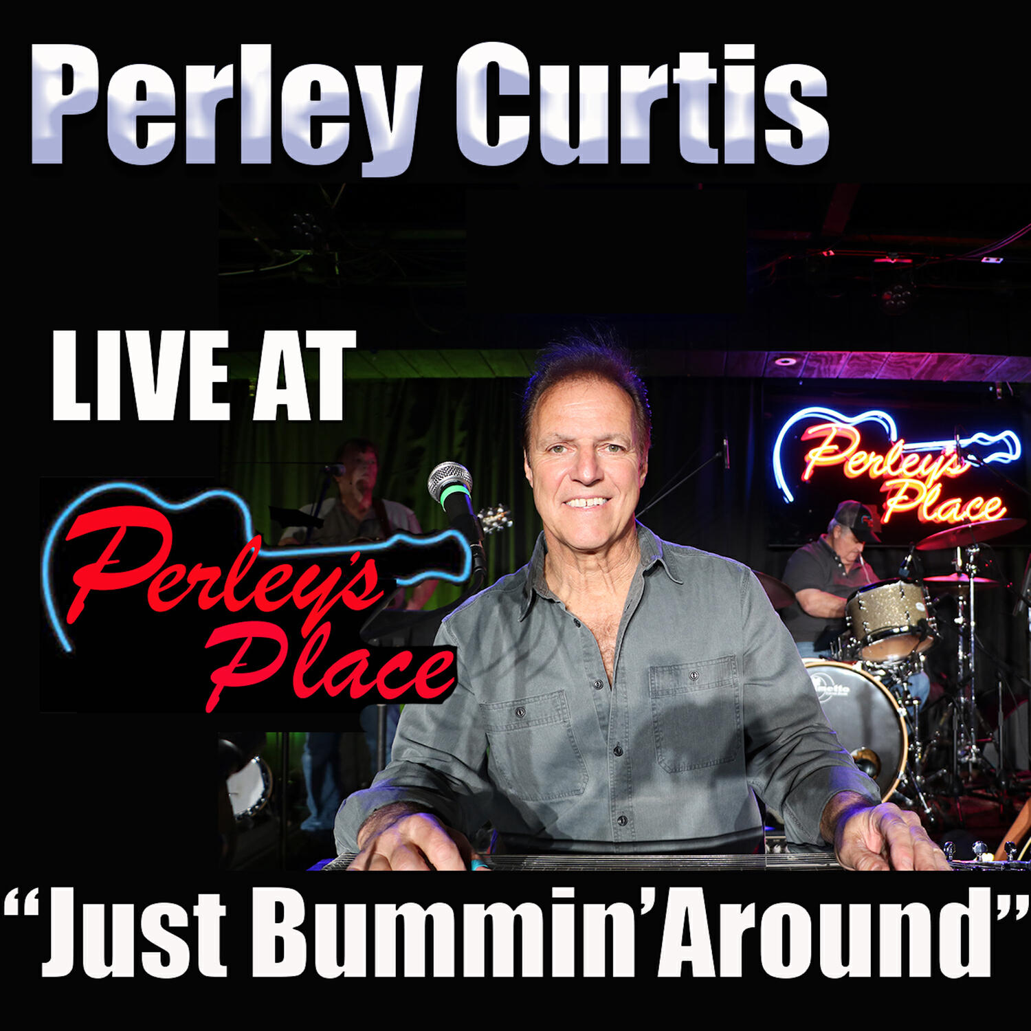 Релиз Live at Perley's Place, Vol. 8 - Just Bummin' Around