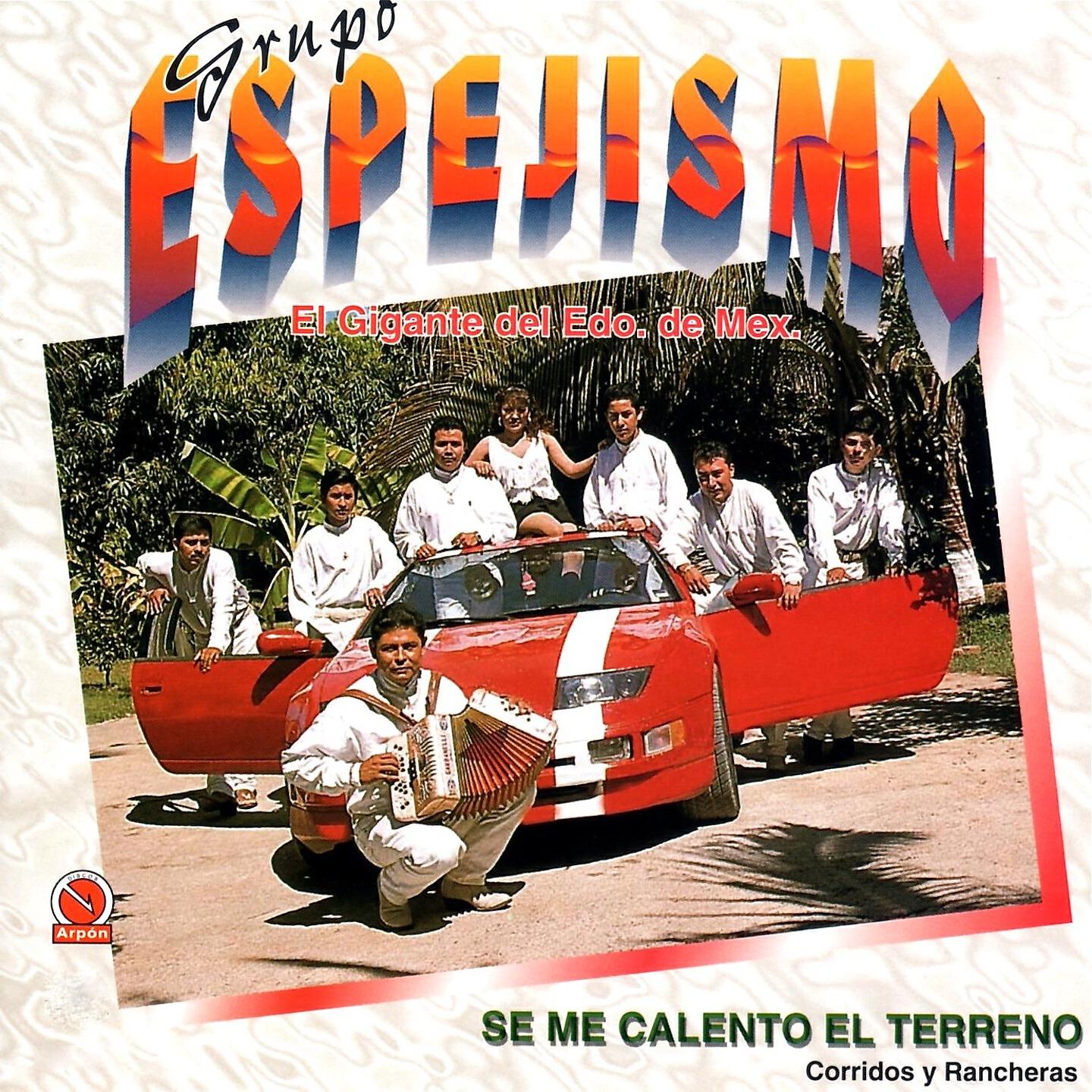 Grupo Espejismo el Gigante del Edo. de México
