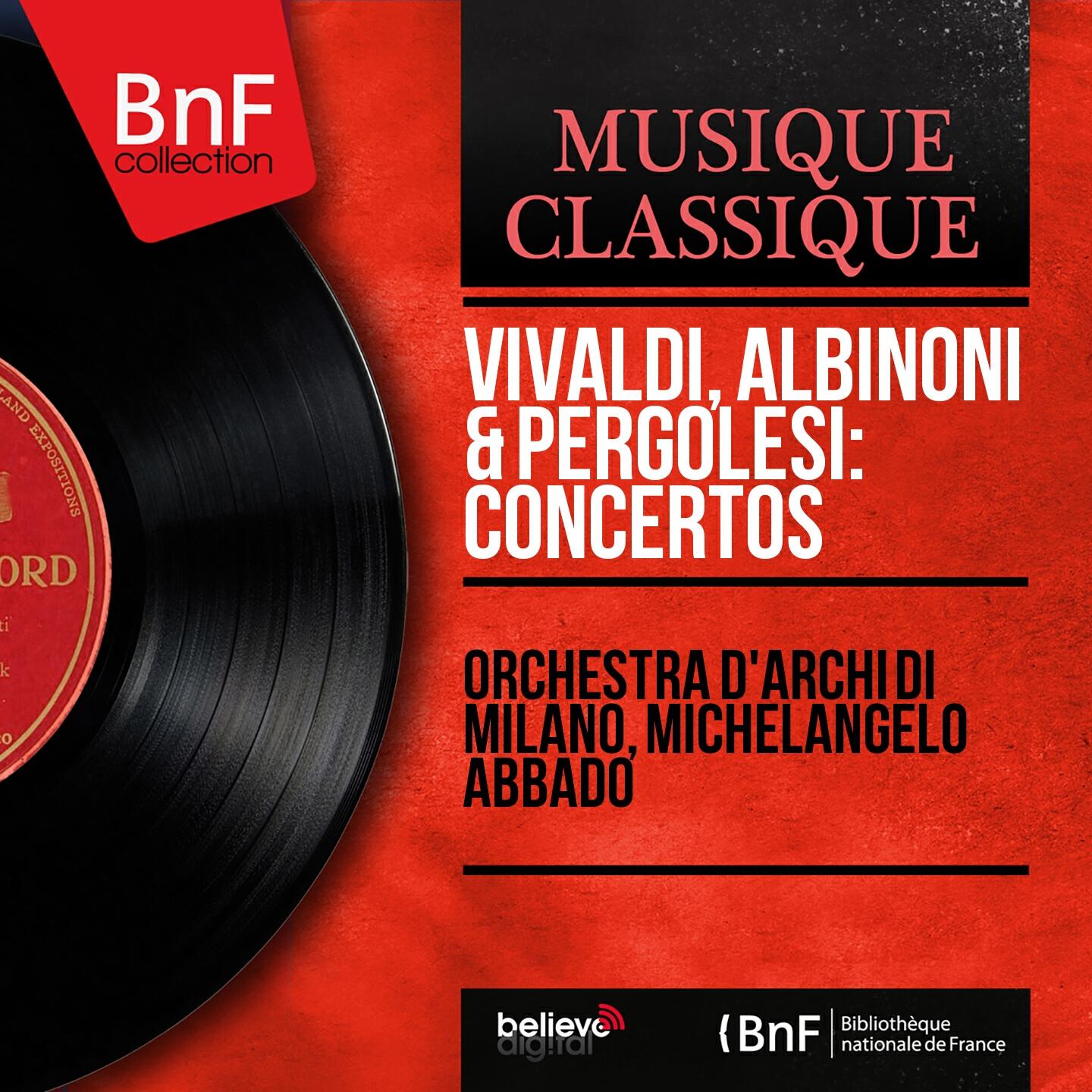 Релиз Vivaldi, Albinoni & Pergolesi: Concertos (Mono Version)