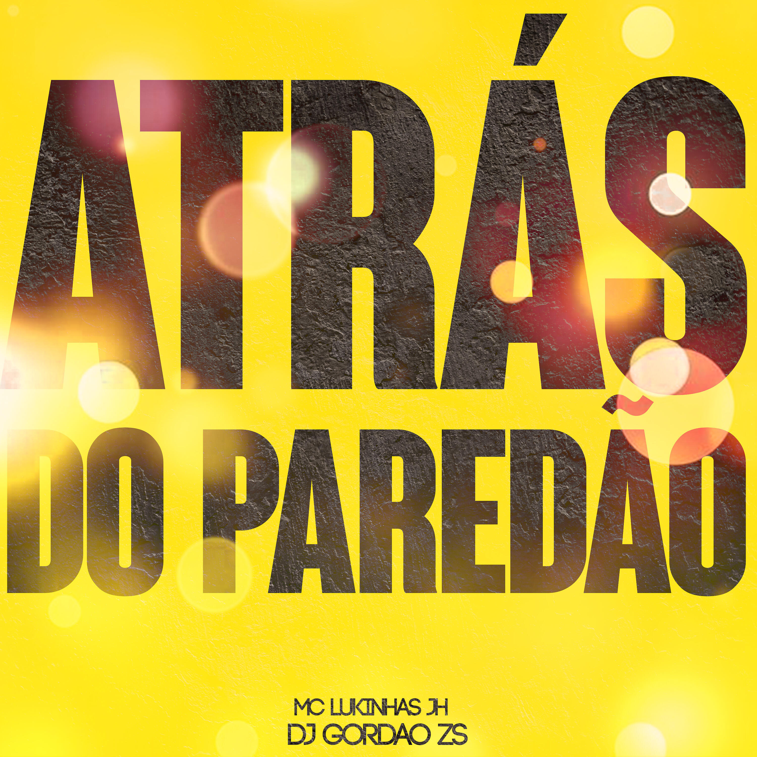 Скачать песню DJ Gordão ZS, MC LUKINHAS JH - Atras do Paredão бесплатно в MP3 для Android и iOS