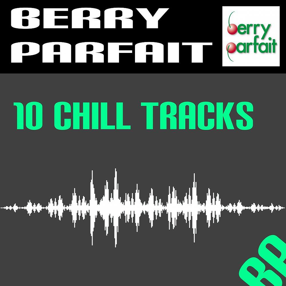 Постер альбома 10 Chill Tracks