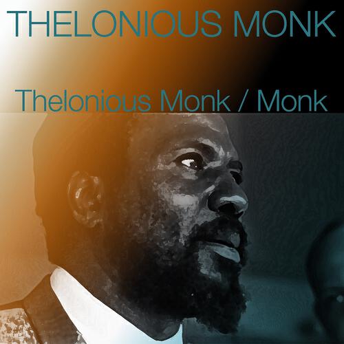Релиз Thelonious Monk / Monk