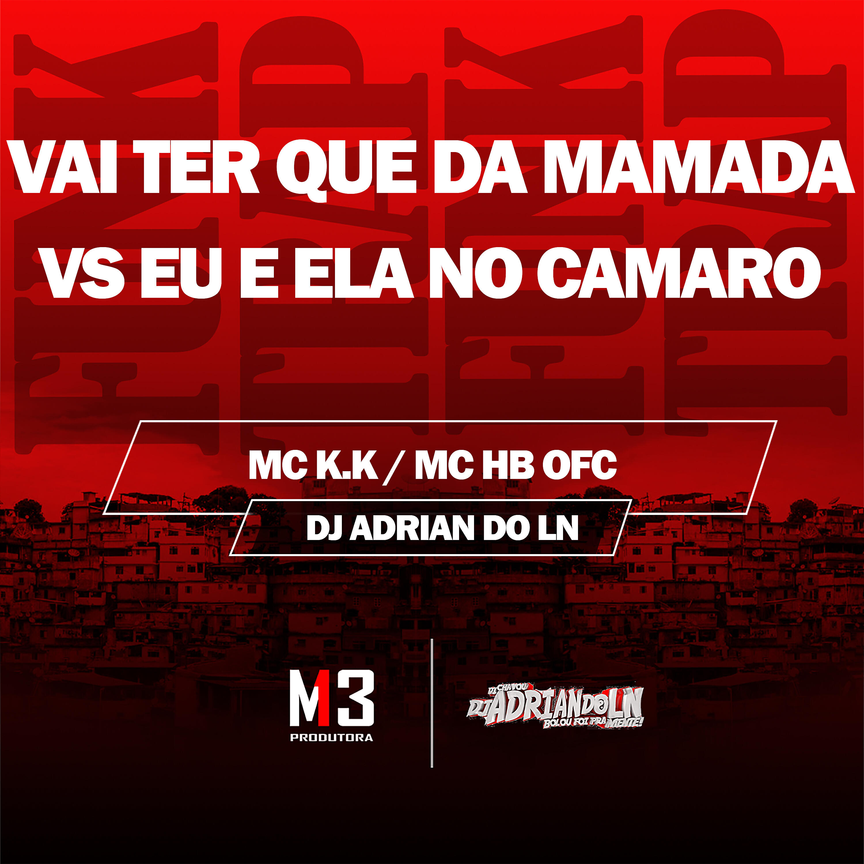 Релиз Vai Ter Que da Mamada Vs Eu e Ela no Camaro