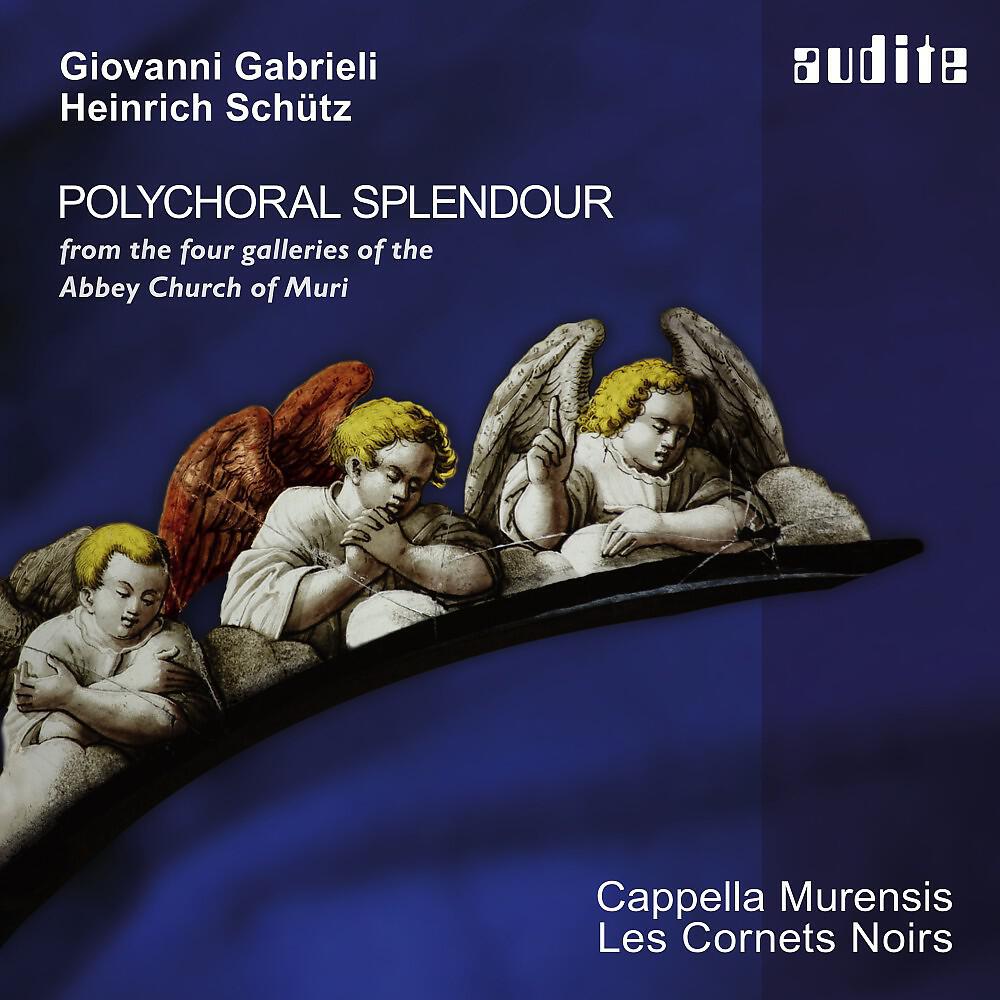 Релиз Polychoral Splendour (Music by Giovanni Gabrieli and Heinrich Schütz from the four galleries of the Abbey Church of Muri)