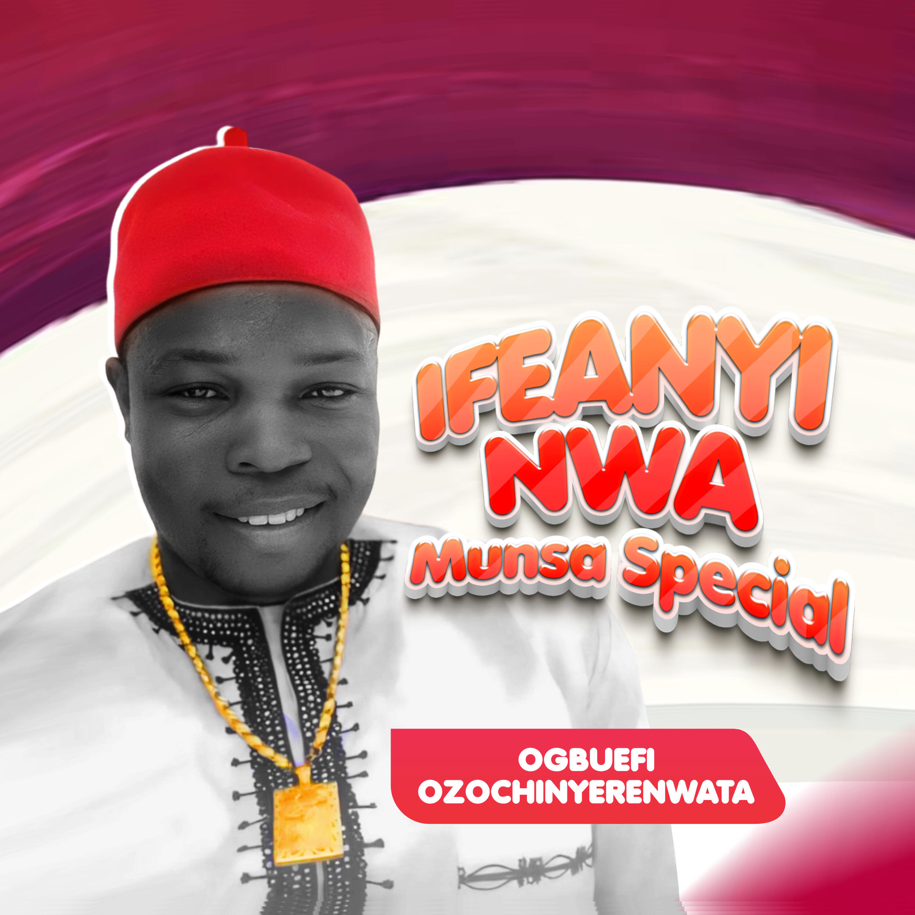 Релиз Ifeanyi Nwa Munsa Special