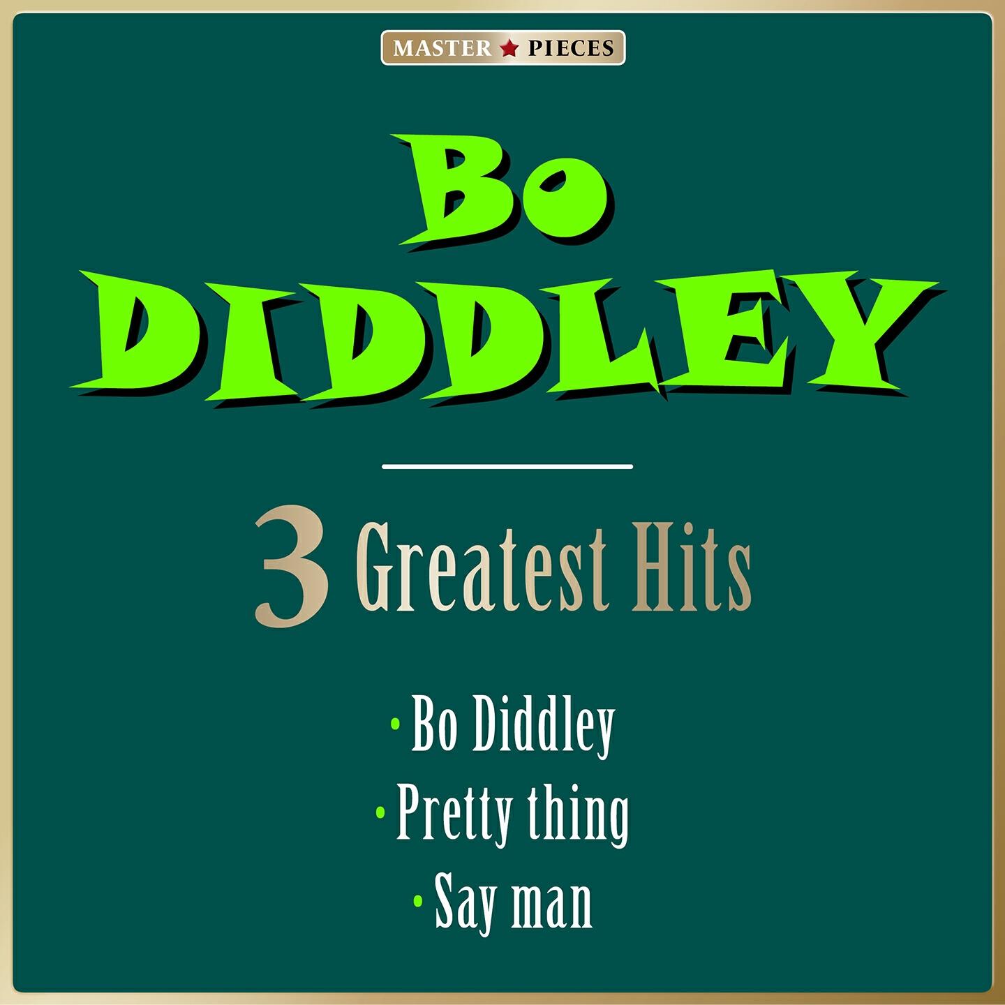 Релиз Masterpieces Presents Bo Diddley: 3 Greatest Hits