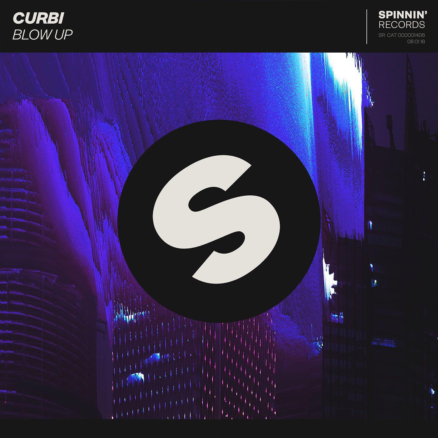 Скачать песню Curbi - Blow Up бесплатно в MP3 для Android и iOS