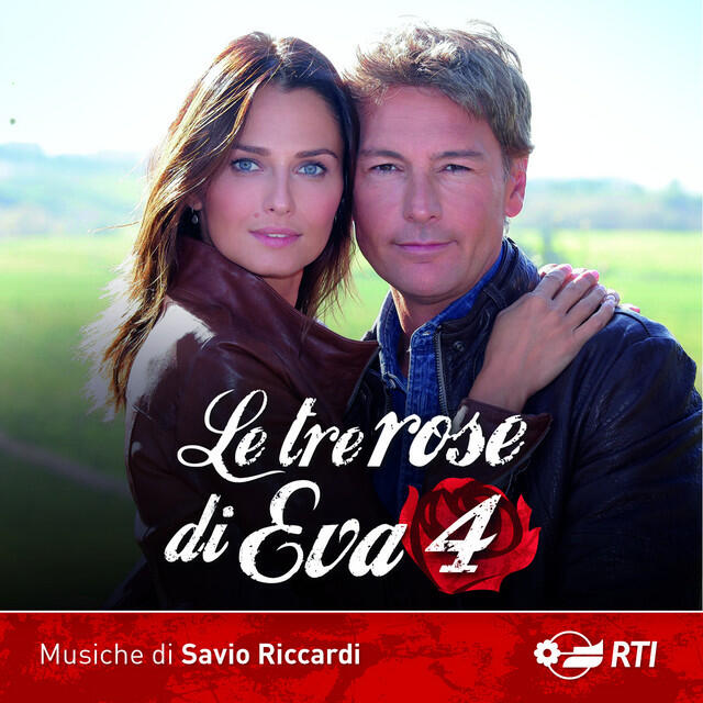 Релиз Le tre rose di Eva 4 (Colonna sonora originale della serie TV)