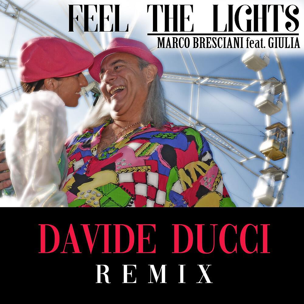 Релиз Feel the Lights (Davide Ducci Remix)