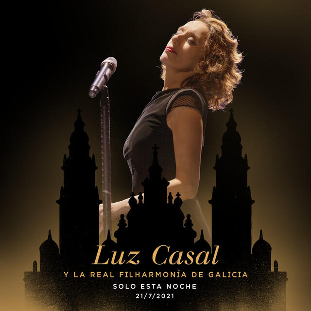 Релиз Luz Casal y la Real Filharmonía De Galicia Solo esta noche 21/7/2021 (En Directo)