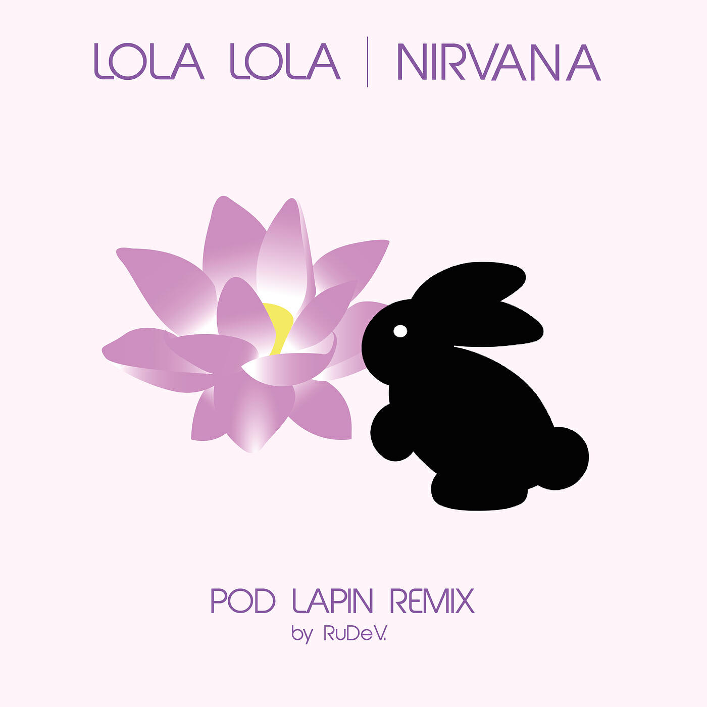 Релиз NIRVANA - (POD LAPIN REMIX)