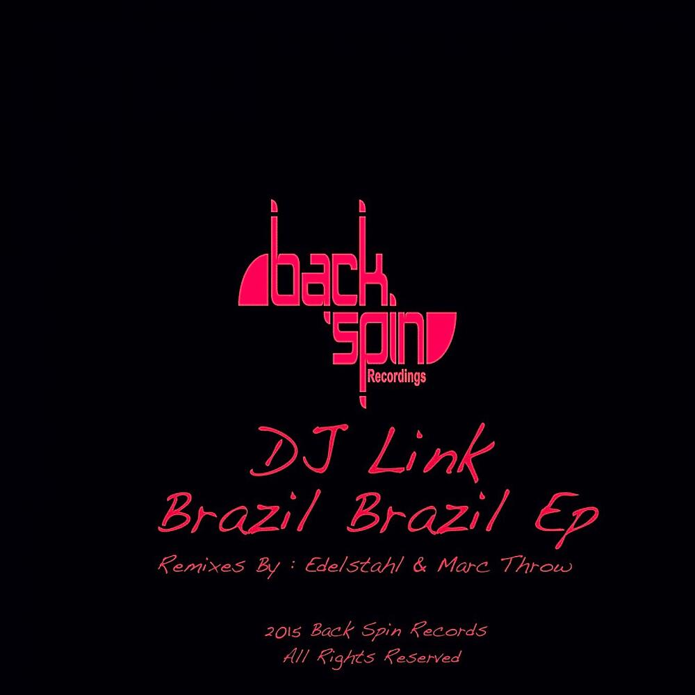 Альбом Brazil Brazil Ep исполнителя DJ Link