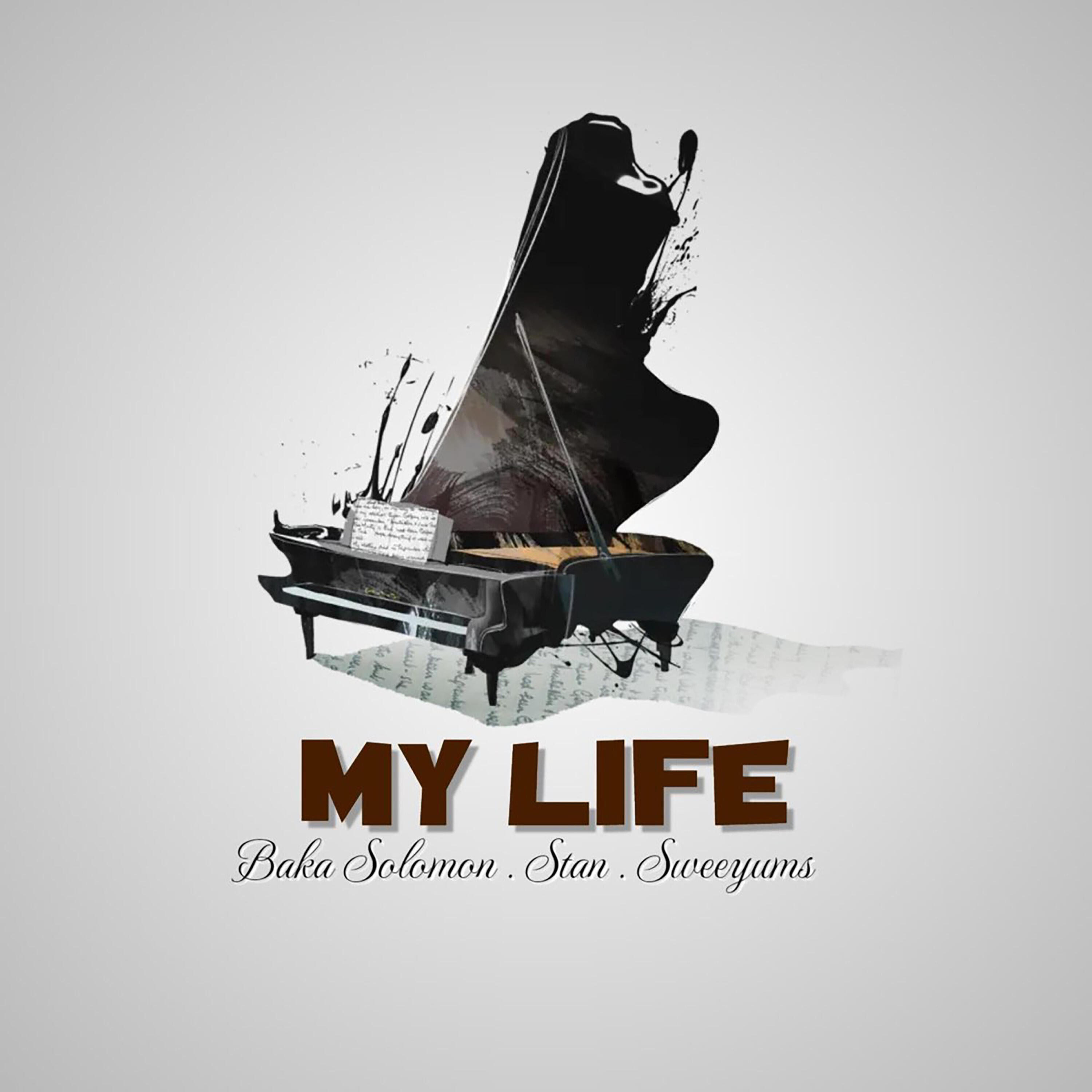 Baka Solomon, Stan, SWEEYUMS - MY LIFE