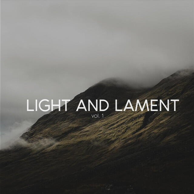 Релиз Light and Lament, Vol. 1