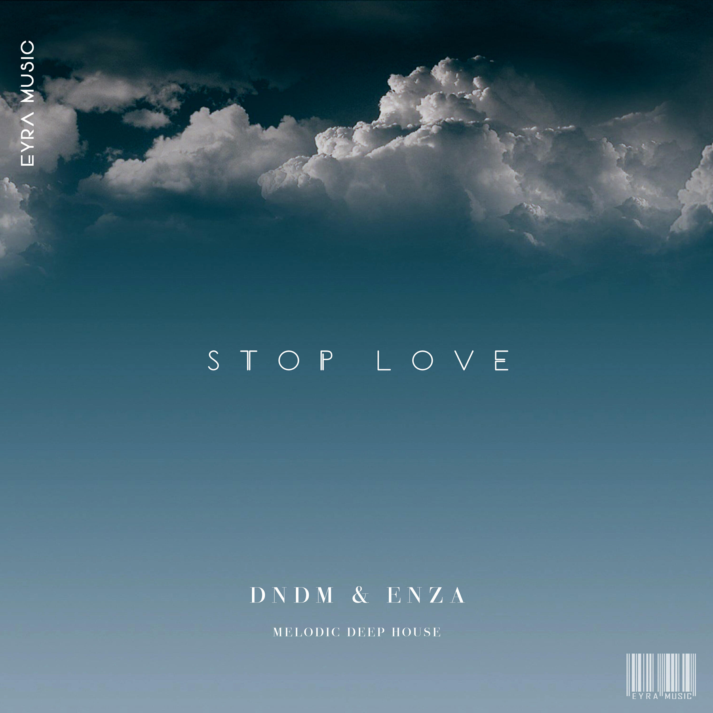 DNDM, Enza - Stop Love