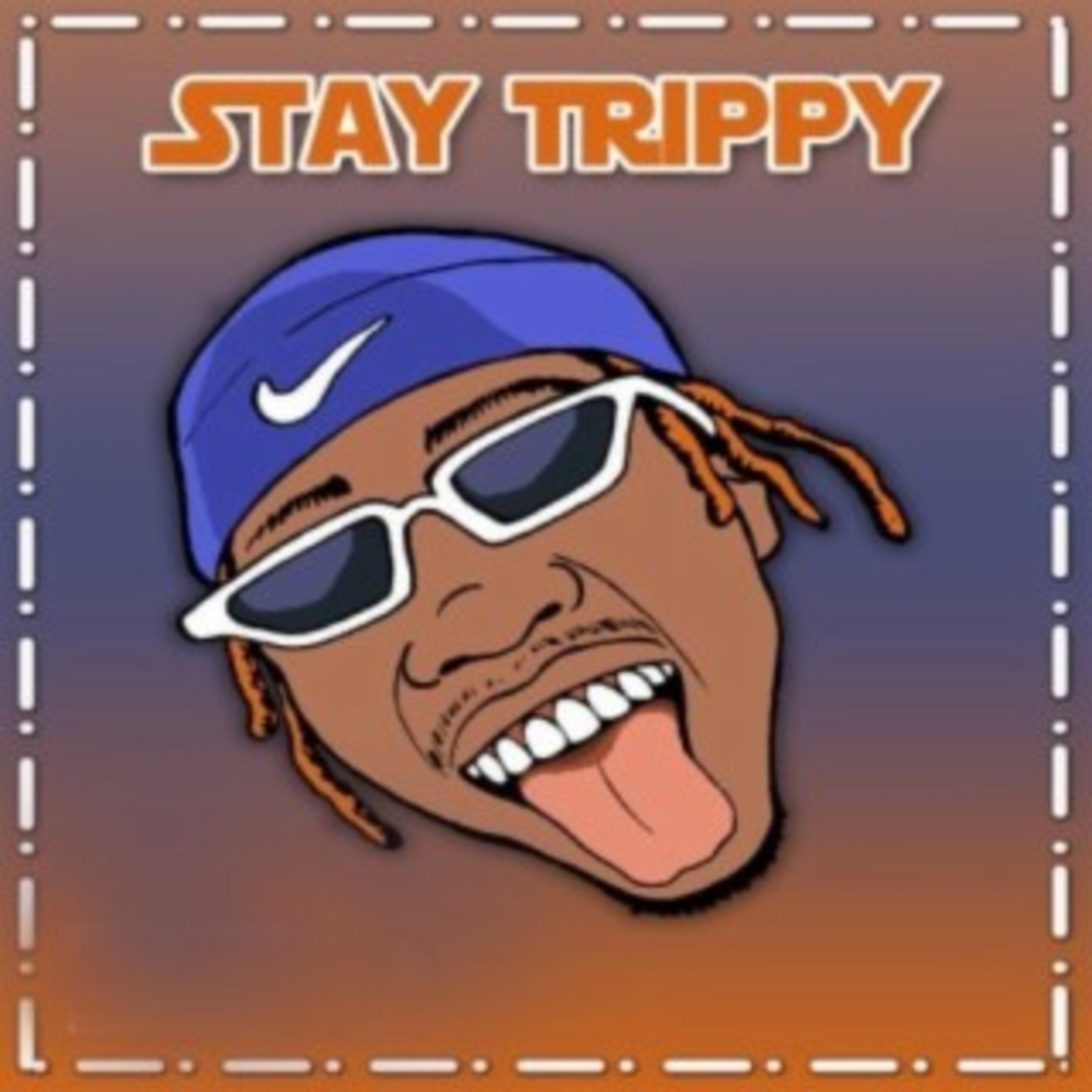 Релиз STAY TRIPPY