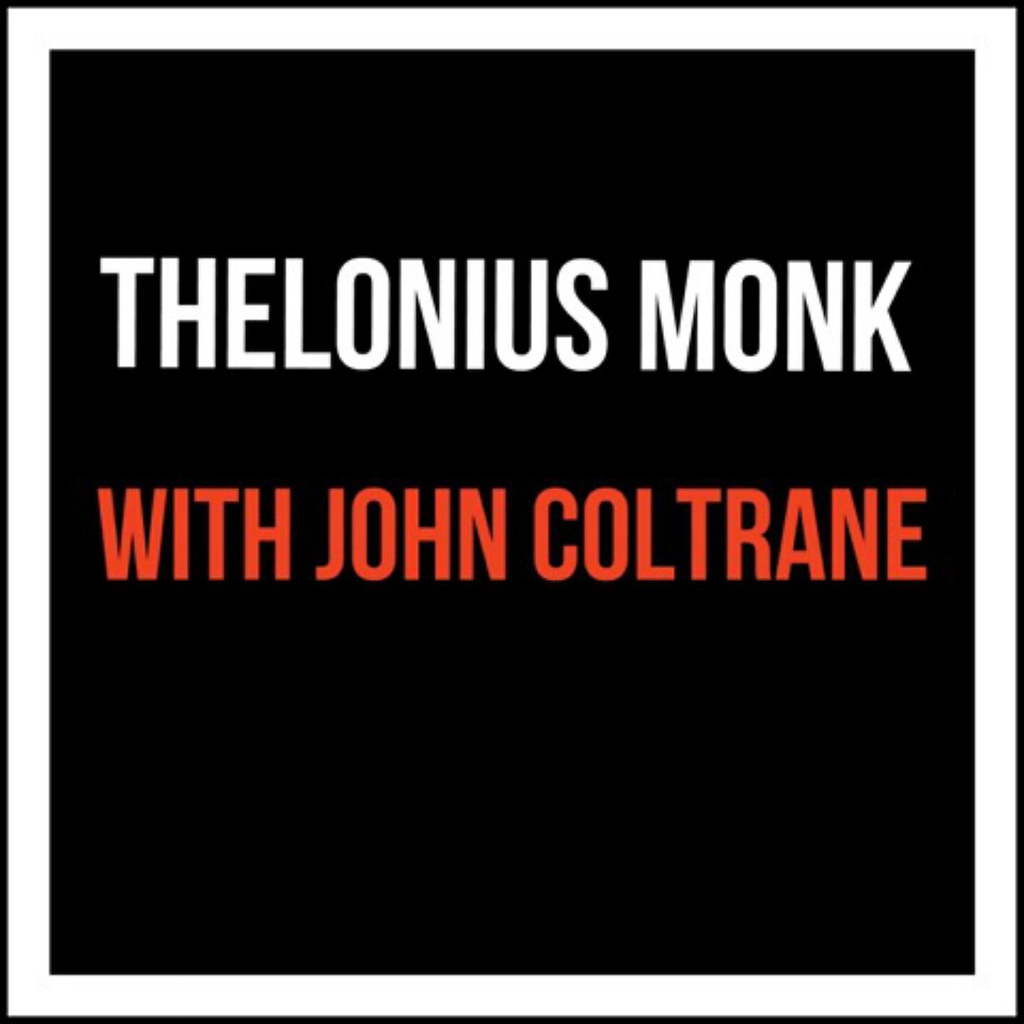 Релиз Thelonious Monk with John Coltrane