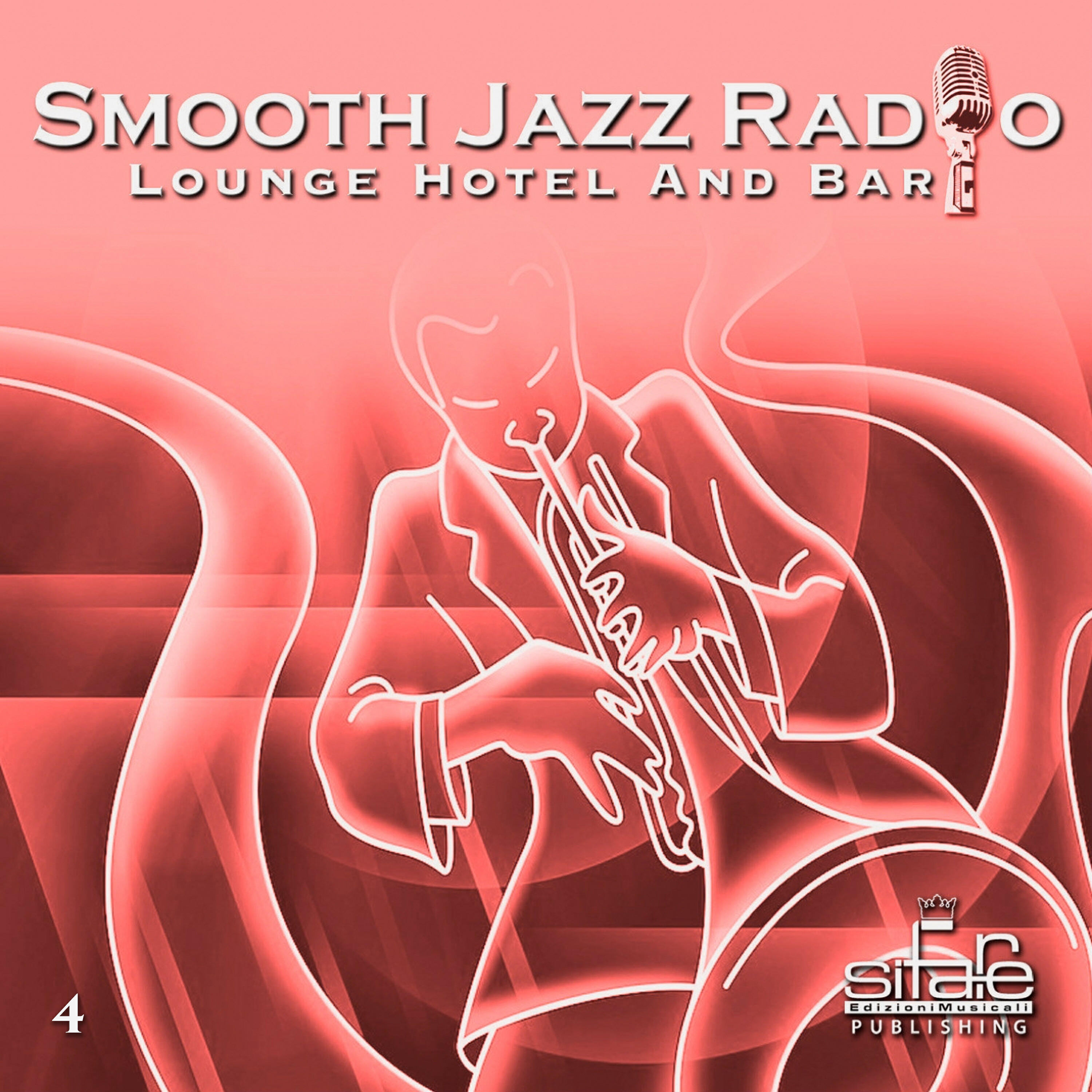 Релиз Smooth Jazz Radio, Vol. 4 (Lounge, Hotel, and Bar)
