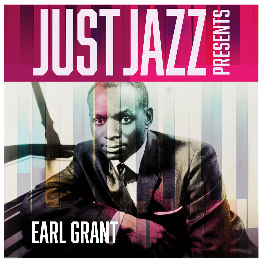 Релиз Just Jazz Presents, Earl Grant