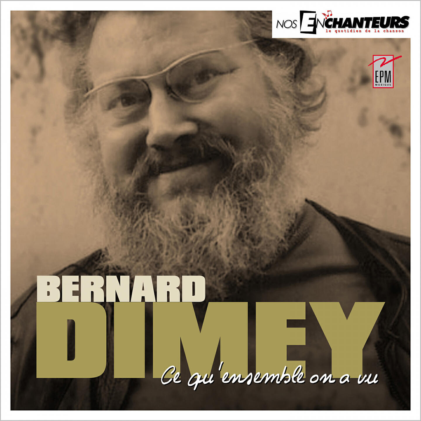 Релиз Bernard Dimey - Ce qu'ensemble on a vu