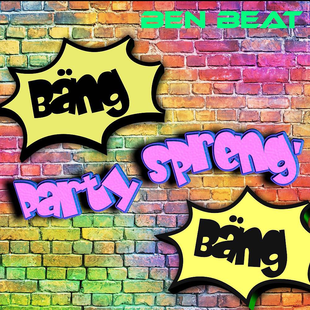 Релиз Bäng Bäng Party Spreng