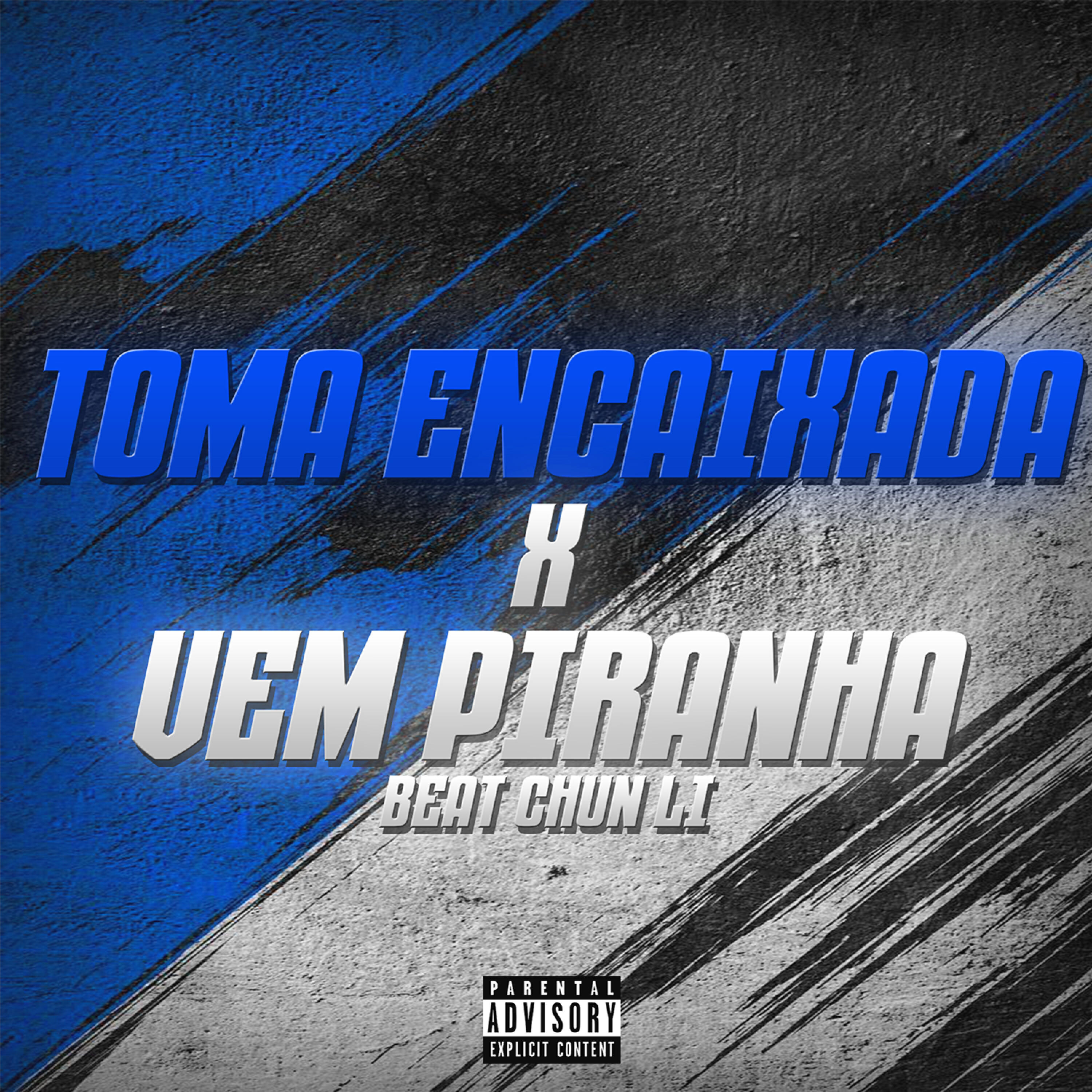 Релиз TOMA ENCAIXADA-BEAT CHUN LI X VEM PIRANHA
