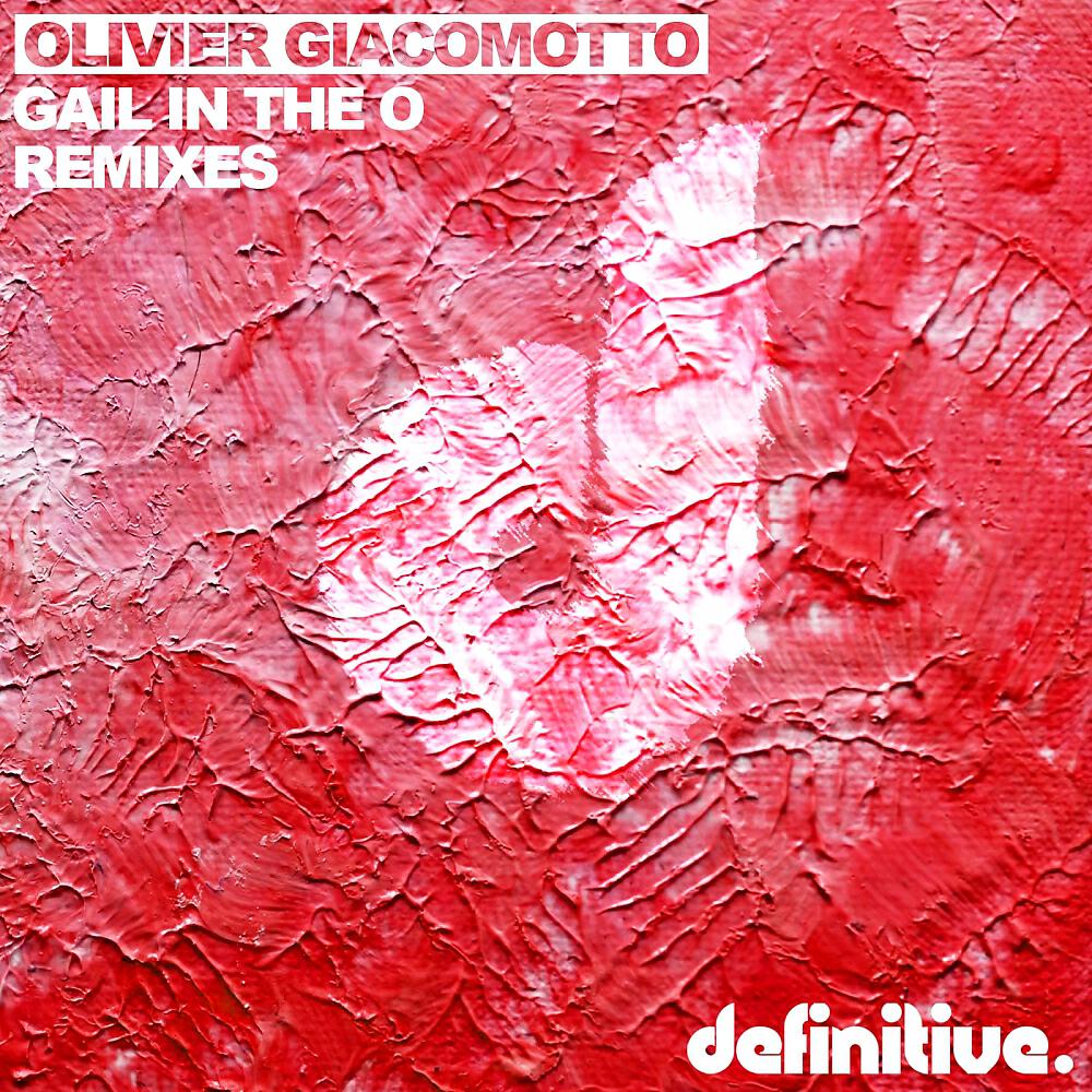 Релиз Gail In The O (Remixes)