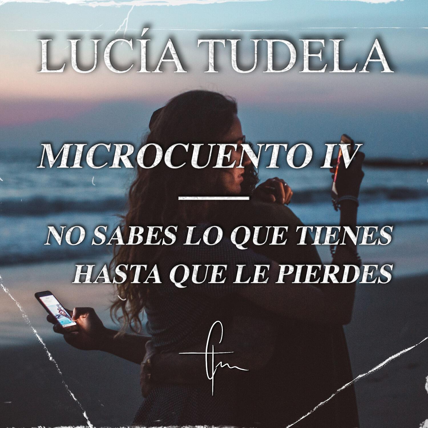 Релиз Microcuento, Pt. IV - No sabes lo que tienes, hasta que le pierdes