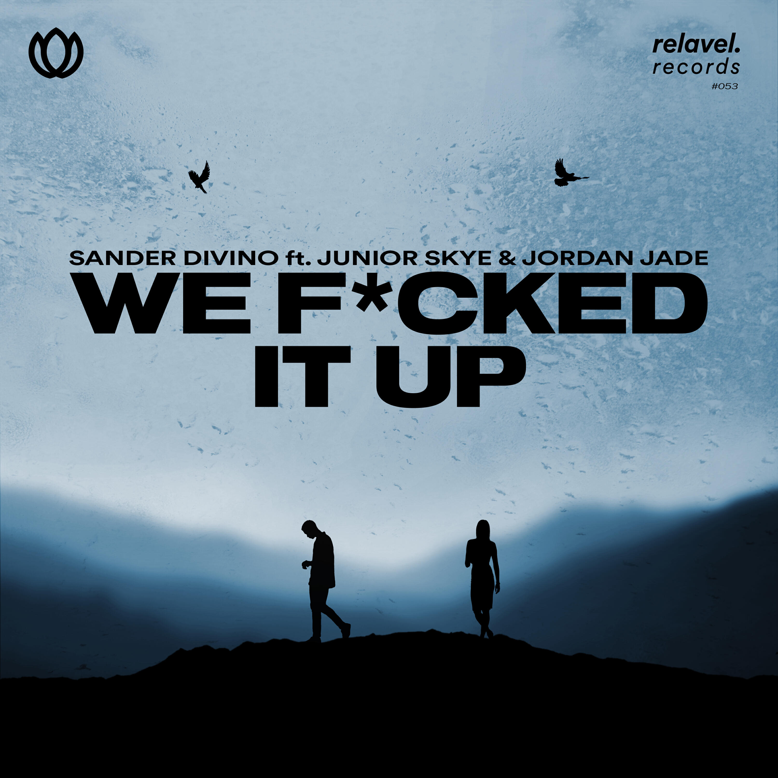 Релиз We F*cked It Up (feat. Junior Skye & Jordan Jade)
