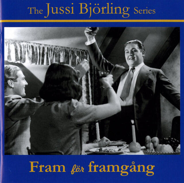 Релиз The Jussi Bjorling Series: Fram för Framgång (Film & Radio Recordings, 1937-1960)