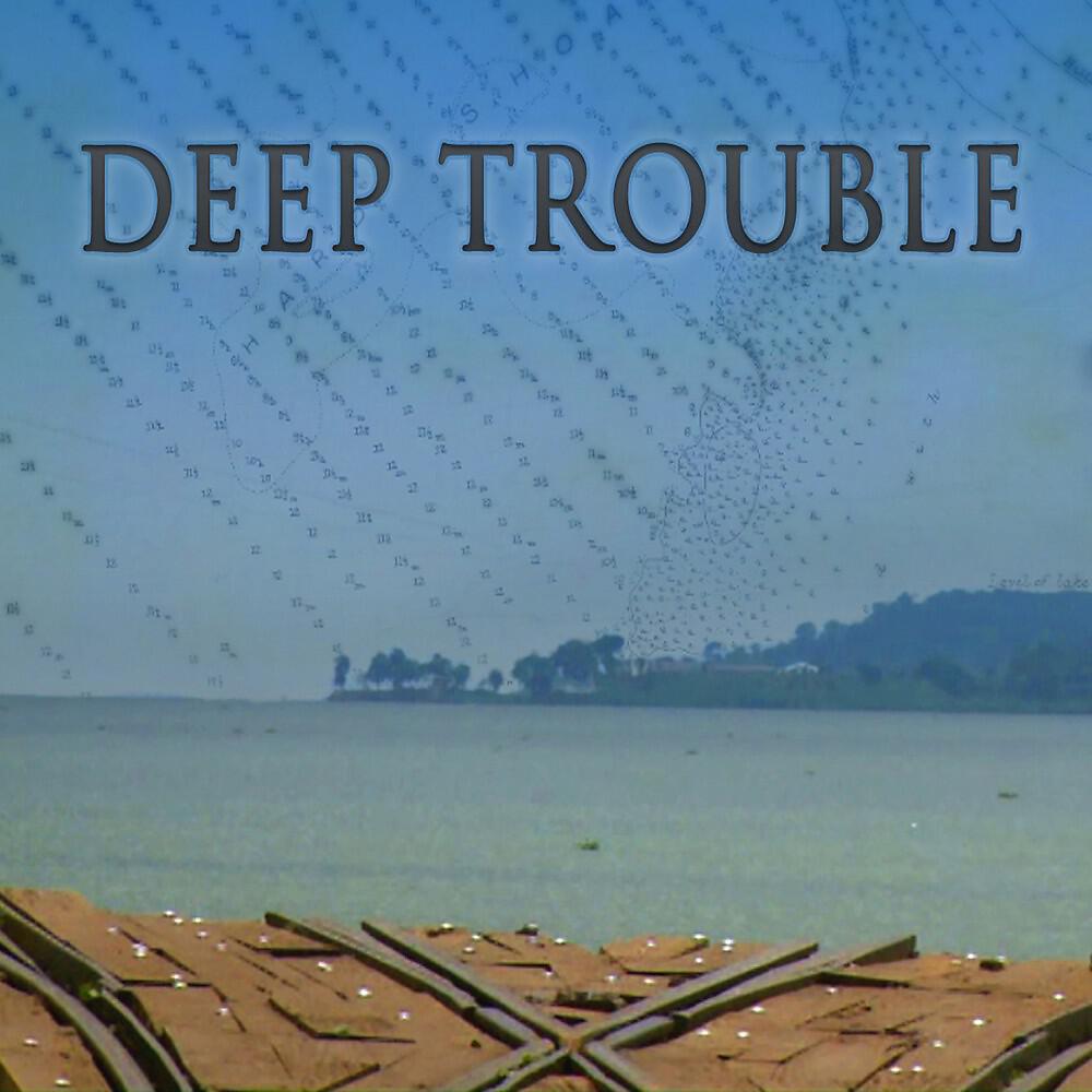 Релиз Deep Trouble