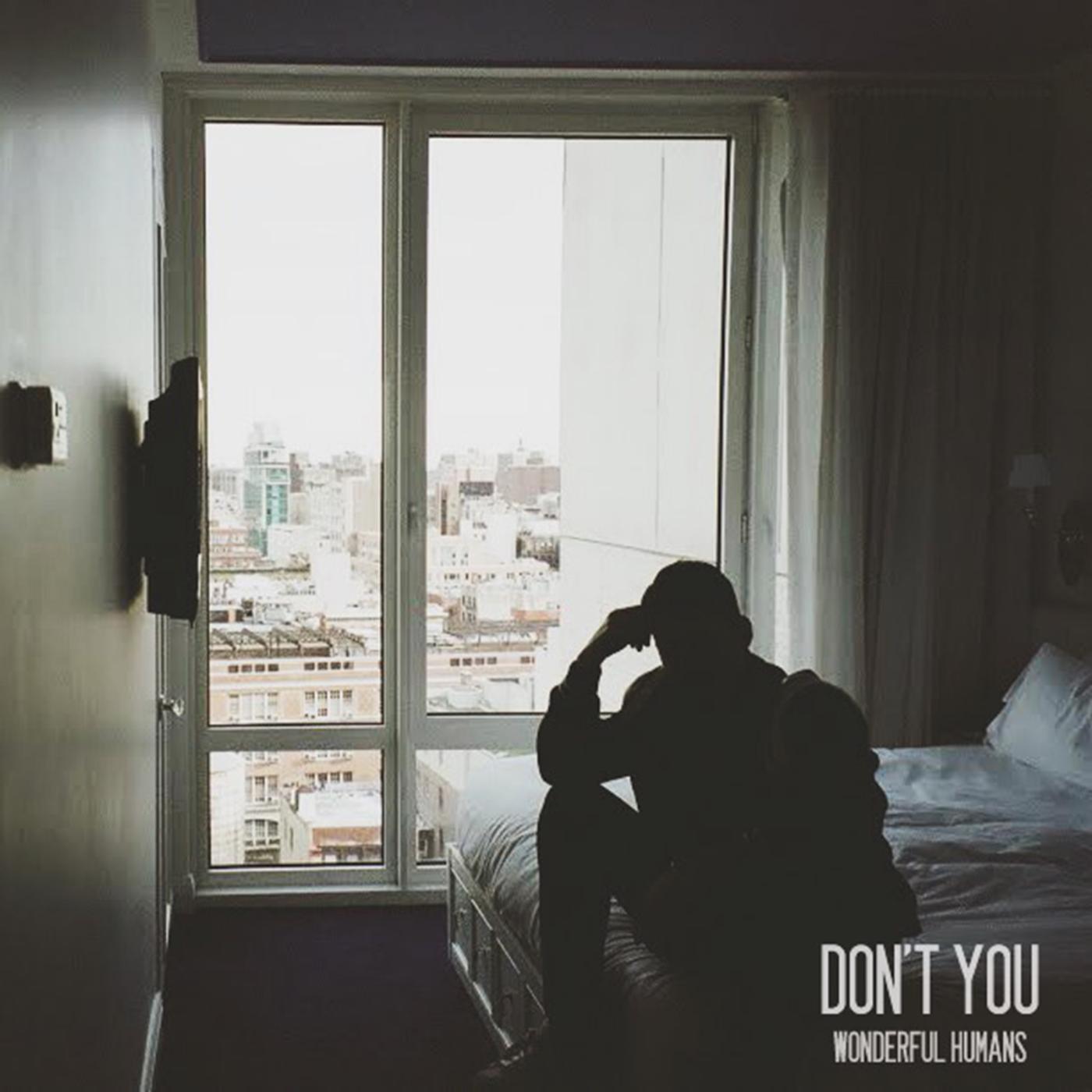 Релиз Don't You