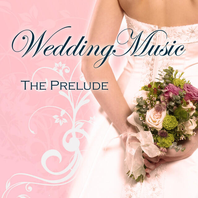 Релиз Wedding Music - The Prelude