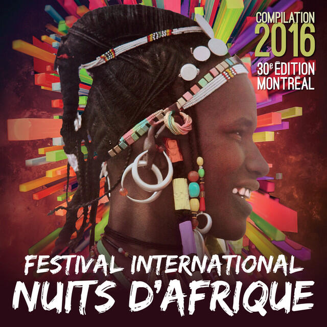 Релиз Festival International Nuits d'Afrique, 30e édition - Compilation 2016