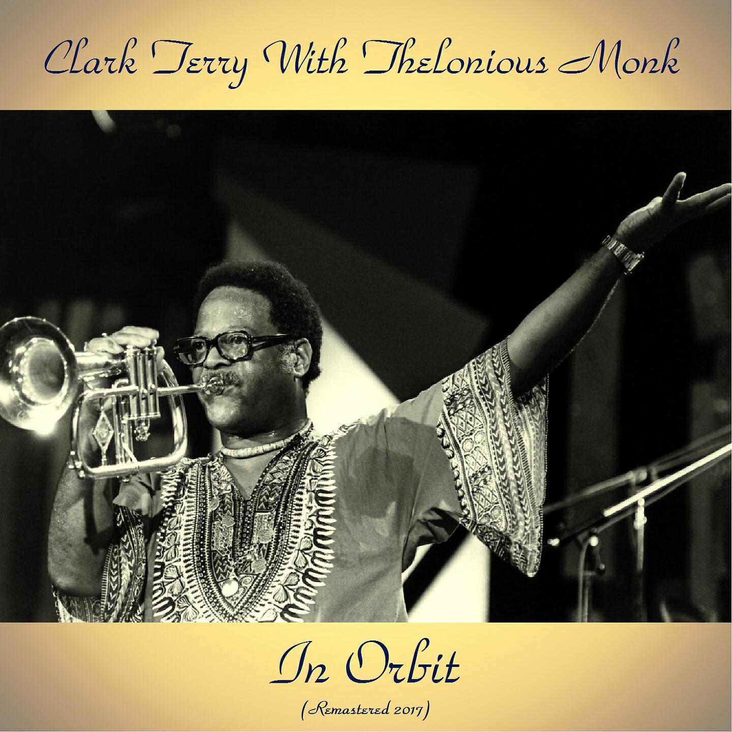 Clark Terry With Thelonious Monk